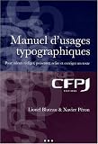 Manuel d usages typographiques : Pour mieux rédiger, présenter, relire et corriger un texte