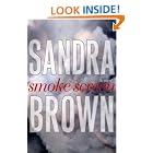 Click here to buy Smoke Screen: A Novel by  Sandra Brown.