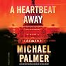 A Heartbeat Away