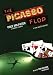 The Picasso Flop