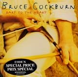 Dart To The Heart (IMPORT) by Bruce Cockburn