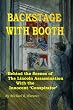 Backstage With Booth: Behind the Scenes of the Lincoln Assassination with the Innocent 'Conspirator'