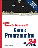 Sams Teach Yourself Game Programming in 24 Hours (Sams Teach Yourself)