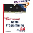 Sams Teach Yourself Game Programming in 24 Hours (Sams Teach Yourself)