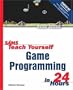 Sams Teach Yourself Game Programming in 24 Hours