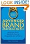 Advanced Brand Management: Managing Brands in a Changing World