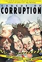 Caucus of Corruption: The Truth about the New Democratic Majority