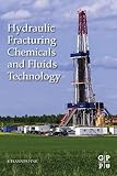 Hydraulic fracturing chemicals and fluids technology