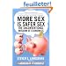 More Sex is Safer Sex: The Unconventional Wisdom of Economics