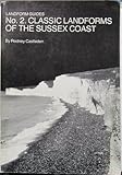 Classic landforms of the Sussex coast