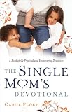 516IWFG3TvL. SL160  The Single Moms Devotional: A Book of 52 Practical and Encouraging Devotions