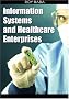 Information Systems and Healthcare Enterprises