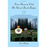 From Acorn to Oak: The Tale of Buck Badger
