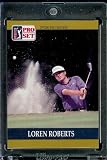 1990 ProSet # 33 Loren Roberts Rookie PGA Golf Card - Mint Condition - Shipped In Protective Screwdown Dispaly Case!