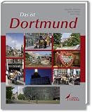 Das ist Dortmund: Fußball, Pfefferpotthast und IT