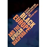 Black Europe and the African Diaspora (New Black Studies Series)