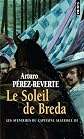 Les aventures du capitaine Alatriste, Tome 3 (French Edition)