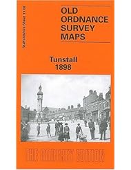Book: Tunstall 1898: Staffordshire Sheet 11.08 (Old O.S. Maps of Staffordshire) - Alan Godfrey Maps