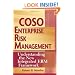 COSO Enterprise Risk Management: Understanding the New Integrated ERM Framework