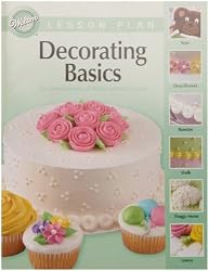 Wilton Decorating Basics Lesson Plan
