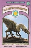 Lead the Way, Velociraptor! (Read and Discover (Soundprints).)