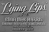 Independent African American Films: Lying Lips DVD (1939) Starring Edna Mae Harris, Carman Newsome, Robert Earl Jones, Frances E. Williams, Cherokee Thornton, Slim Thompson, Gladys Williams, and Juano Hernandez.