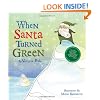 When Santa Turned Green