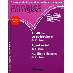 Auxiliaire de pu�riculture. Agent social. Auxiliaire de soins de 1re classe 2011-2012