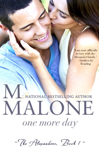 One More Day (The Alexanders) by M. Malone