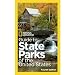 National Geographic Guide to State Parks of the United States, 4th Edition (National Geographic's Guide to the State Parks of the United States)
