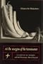 At the Margins of the Renaissance: Lazarillo De Tormes and the Picaresque Art of Survival