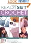 Ready, Set, Crochet: Learn to Crochet with 19 Hot Projects (Stand-Up Book)