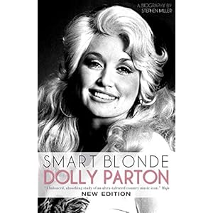 Smart Blonde: Dolly Parton: A Biography
