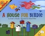 A House For Birdie by Stuart J Murphy (Feb 5 2004)