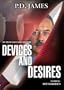 P.D. James: Devices and Desires