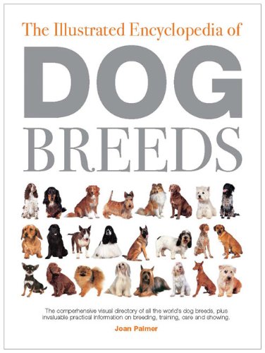 The Illustrated Encyclopedia of Dog Breeds