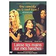 Laisse tes mains sur mes hanches