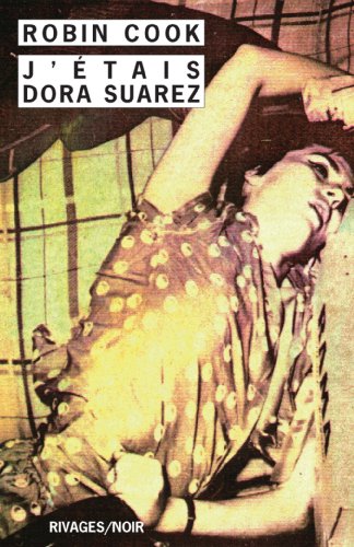 J'étais Dora Suarez : Un roman en deuil francais J'étais Dora Suarez : Un roman en deuil francais