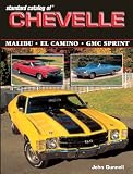 Standard Catalog of Chevelle 1st Ed