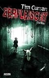 Tim Curran: Zerfleischt