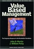 Value Based Management: The Corporate Response to the Shareholder Revolution