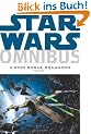 X-Wing Rogue Squadron: 1 (Star Wars: Omnibus)