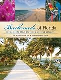 Backroads of Florida: Your Guide to Great Day Trips & Weekend Getaways