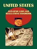 US Anti-Spam Laws and Regulations Handbook