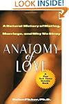 Anatomy of Love: A Natural History of...