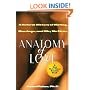 Anatomy of Love: A Natural History of Mating, Marriage, and Why We Stray