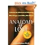 Anatomy of Love: A Natural History of Mating, Marriage, and Why We Stray