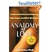 Anatomy of Love: A Natural History of Mating, Marriage, and Why We Stray