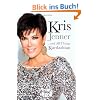 Kris Jenner . . . And All Things Kardashian