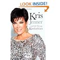 Kris Jenner . . . And All Things Kardashian